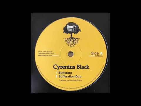 Suffering - Cyrenius Black - Roots Tribe Produced by Slimmah Sound RTR008A