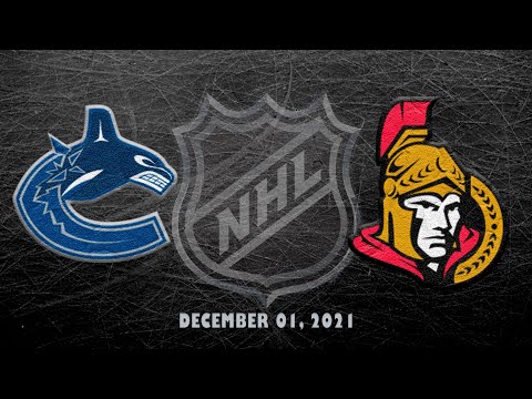 NHL Canucks vs Senators | Dec.01, 2021