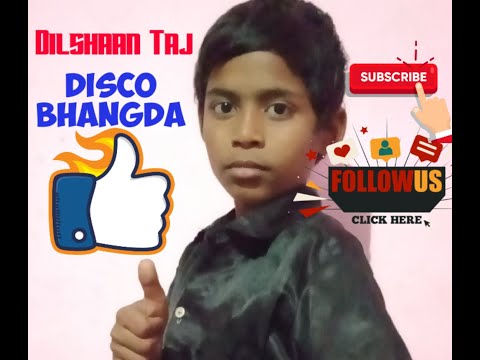 Dilshaan Taj Disco bhangda
