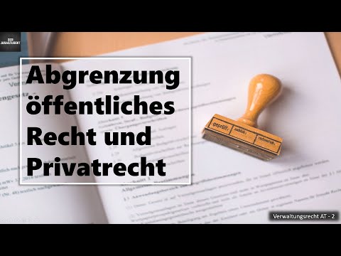 Abgrenzung öffentliches Recht zum Privatrecht I Verwaltungsrecht AT Grundlagen 2