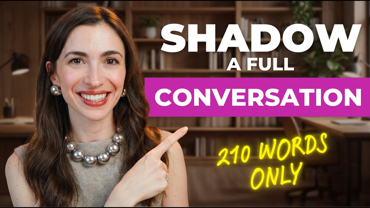 Real English Conversation Practice: Shadow This with Only 210 Words