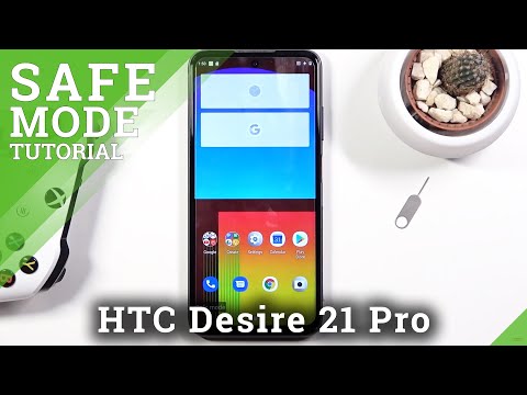 Safe Mode in HTC Desire 21 Pro – Verify Issues with Installed Apps