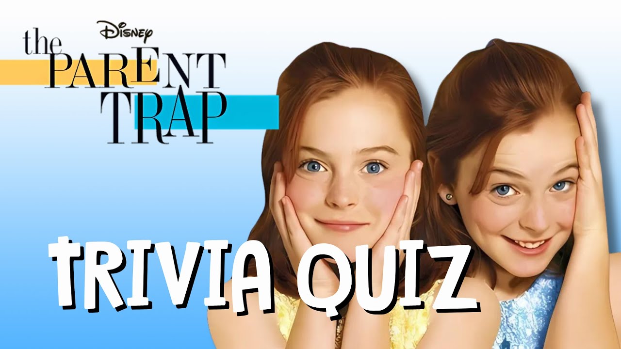 The Parent Trap Quiz – How Well Do You Remember the Movie?