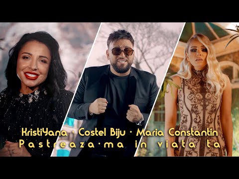 Kristiyana ❌ Costel Biju ❌ Maria Constantin - Pastreaza-ma in viata ta | Official Video