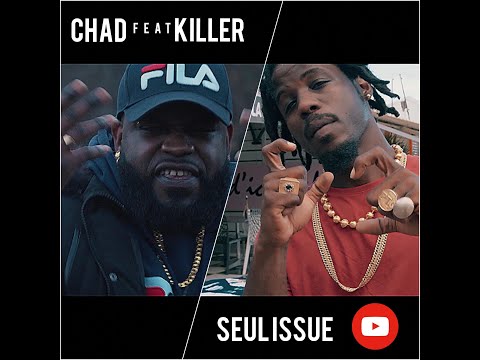 Chad feat Killer - Seul Issue (Clip officiel)