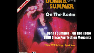 Donna Summer ~ On The Radio 1980 Disco Purrfection Megamix