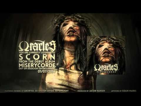 ORACLES - Scorn [OFFICIAL VIDEO]