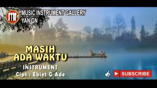 Download lagu MASIH ADA WAKTU INSTRUMENT mp3