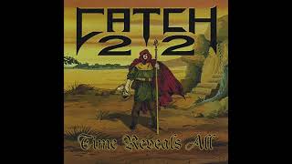 Catch 22 - Time Reveals All (Full Album 1998)