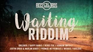 Waiting Riddim - Megamix [prod. by Culture Rock Records]