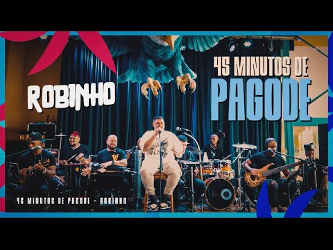 Robinho - (45 minutos de pagode Ao vivo)