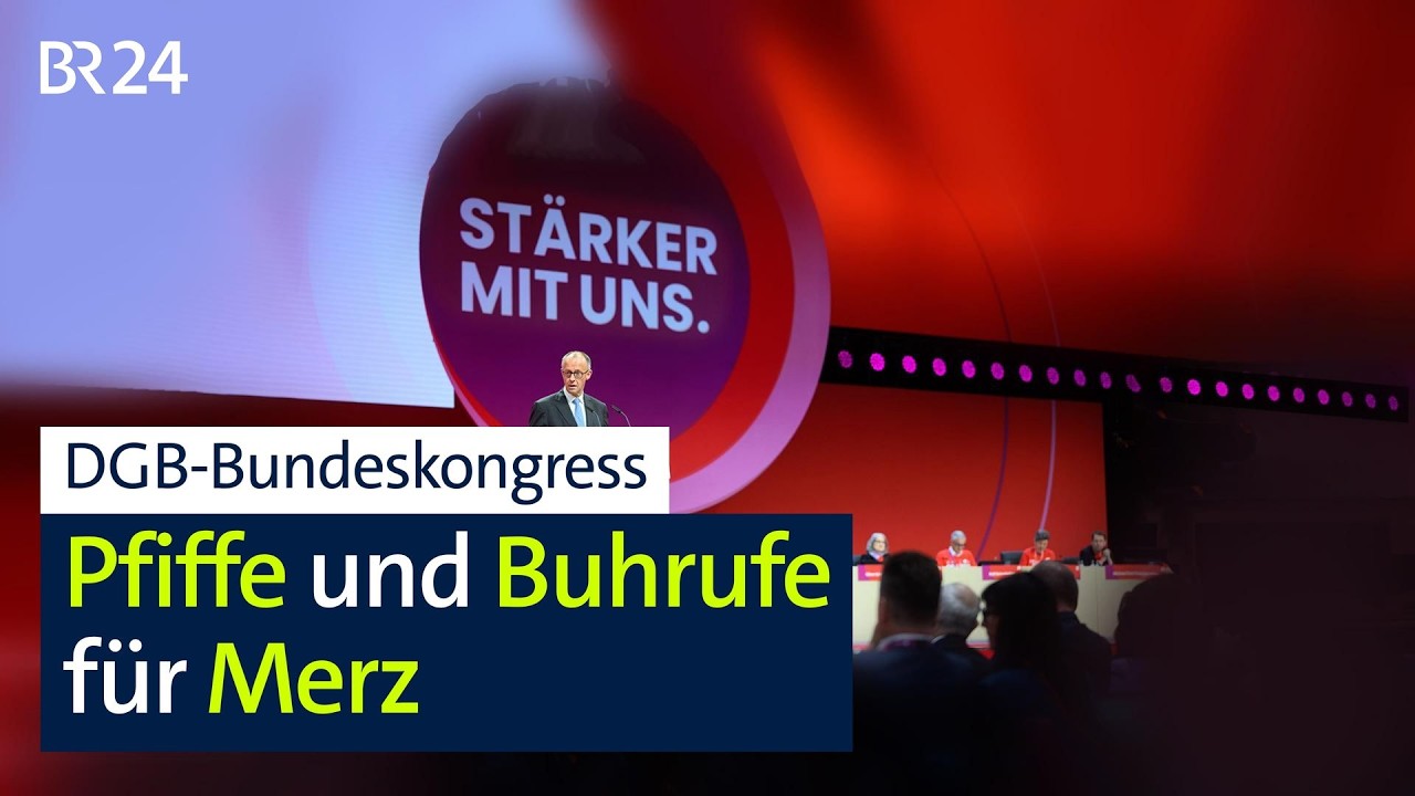 DGB-Bundeskongress: Pfiffe und Buhrufe für Merz | BR24