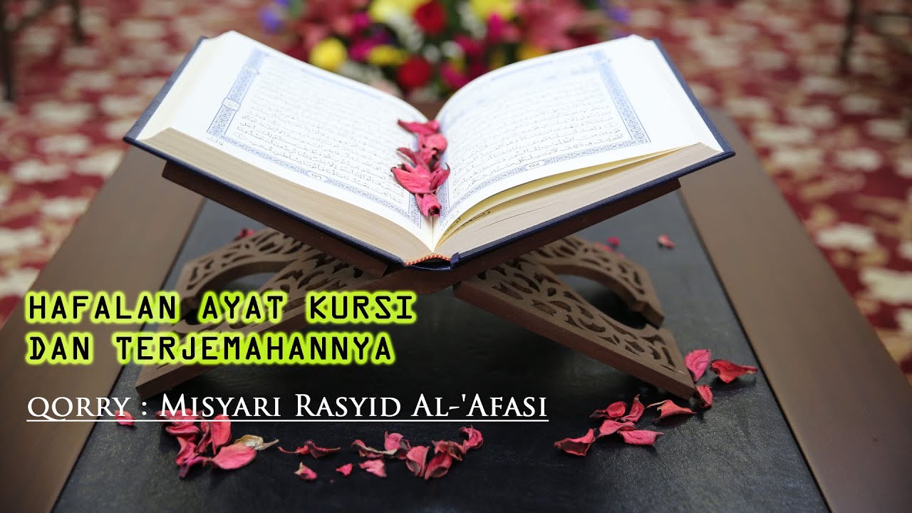 AYAT KURSI TERMEDU BESERTA ARTINYA DAN LAFALNYA