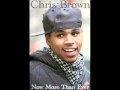 Chris Brown - Now More Than Ever 