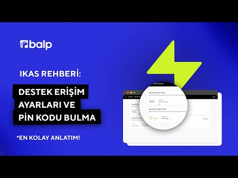 Ikas Destek Erişim Ayarları ve Pin Kodu Bulma