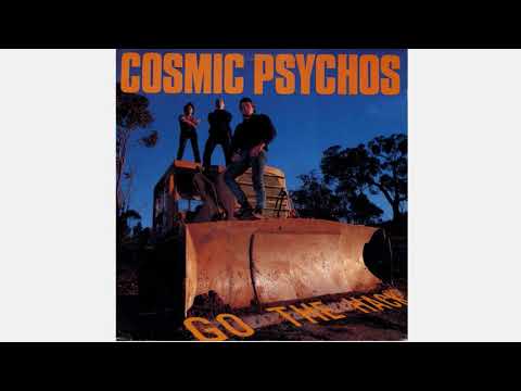 Cosmic Psychos ‎– Go The Hack (1989) [Full Album]