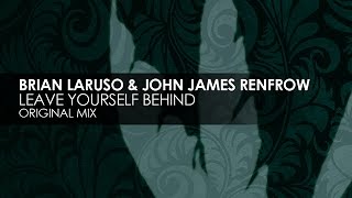 Brian Laruso & John James Renfrow - Leave Yourself Behind
