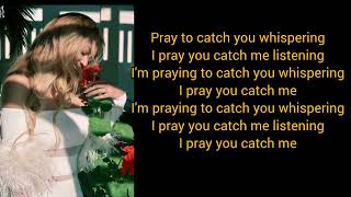 Beyonce - Pray you catch me (lyrics)