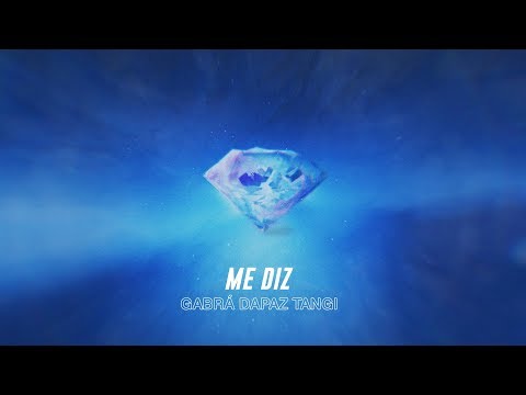 Gabrá - Me Diz feat. DaPaz, Tangi e ASIGLA