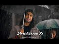 Mast Nazron Se - Lofi Mix | Jubin Nautiyal | Nasir Iqbal | Rochak Kohli | Hindi Romantic Song