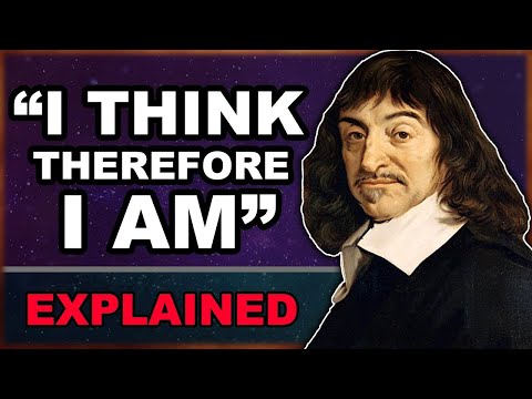 "I Think Therefore I Am" Explained