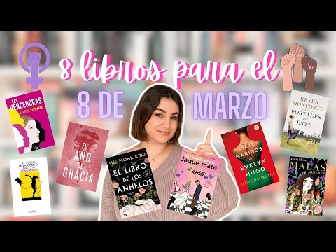 8 LIBROS PARA EL 8 DE MARZO ✊🏼💜