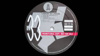 Liquid Is Liquid - Tease Me (Friendly Mix) (1994)