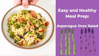 Easy asparagus orzo salad for meal prep or dinner parties