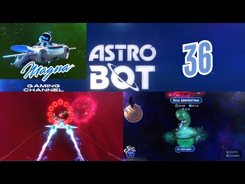 Astro Bot 36   Scia Serpentina   Magia Magnetica