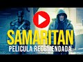 SAMARITAN PELICULA RECOMENDADA