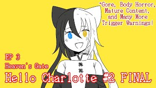 【Hello Charlotte #2 END】 The Reality of the False and True Realms 【Vtuber】