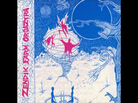 Zendik Farm Orgaztra - Danze of the Cozmic Warriorz (1988)