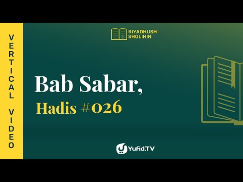 Kitab Riyadhus Shalihin Bab 3 Hadits 26 - Menjaga Kehormatan Diri dari Meminta-minta - Yufid TV