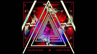 SYLVIA BLACK &#39;COME TO ME&#39;