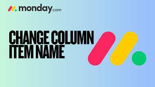 How to Change Item Column Name on Monday.com | Quick Tutorial 2026