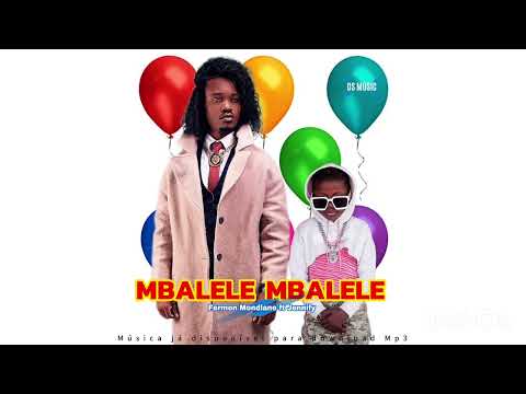 Fermon Mondlane - MBALELE MBALELE (ft Jennify)