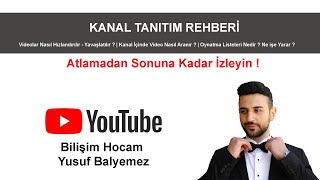 KANAL REHBERİ | OYNATMA LİSTELERİ NEDİR? | VİDEOLAR NASIL HIZLANDIRILI