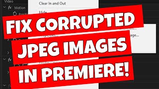 Fix Corrupted JPG Files In Adobe Premiere CC