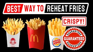 Reheat French Fries | BEST WAY! Crispy!