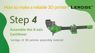 【V2.0】Build 3D printer Step 4|Assemble the cantilever of Lerdge-iX, 3D printer project for beginner