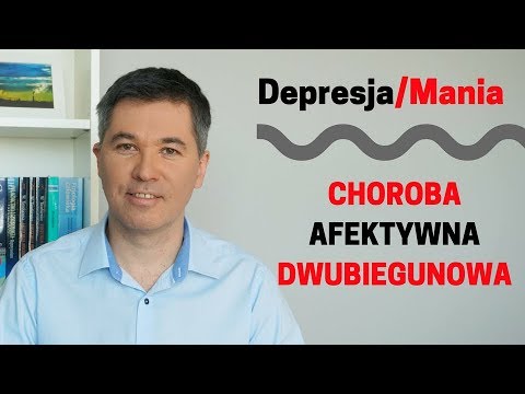 Depresja / Mania - choroba afektywna dwubiegunowa. Dr med. Maciej Klimarczyk, psychiatra, seksuolog
