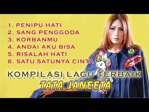 Kompilasi Lagu Terbaik TATA JANEETA | Penipu Hati Viral Tiktok