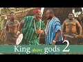 KING Above GODS Part 2 Pete Edochie Diamond Okechi Ugezu J Latest Epic Movie Ngozi Ezionu