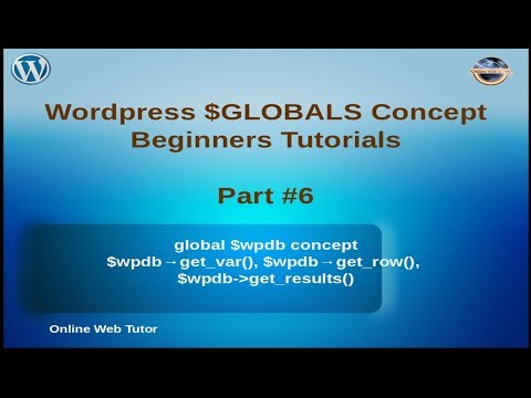 Wordpress Global Variables Tutorial for beginners from scratch Part 6 | global wpdb details