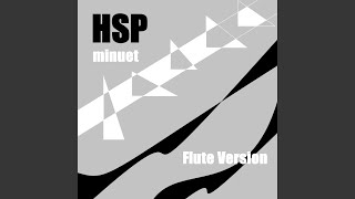 HSP MINUET (Flute Version)