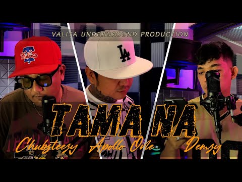 TAMA NA - APOLLO ONE x DEMZY x CHUBSTEEZY
