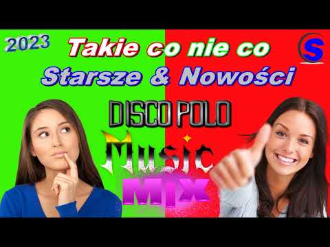 Takie co nie co   Starsze & Nowości Disco Polo ( Mixed by $@nD3R 2023 )