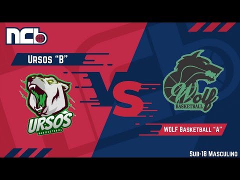 URSOS "B" X WOLF BASKETBALL "A" - NCB SUB-18 MASCULINO 2021