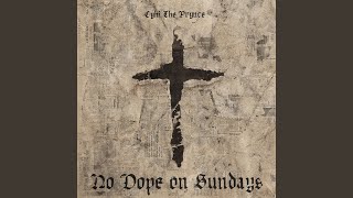 No Dope On Sundays