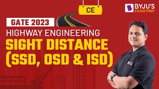 Sight Distance (SSD, OSD, and ISD) | Highway Engineering | GATE Civil Engineering (CE) 2023 Exam